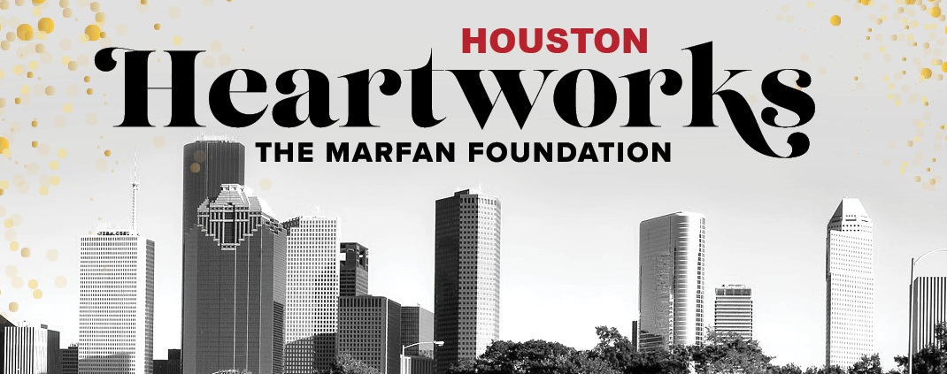 Houston Heartworks The Marfan Foundation